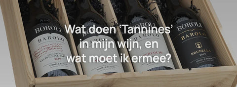 Wat doen tannines in mijn wijn, en wat moet ik ermee?