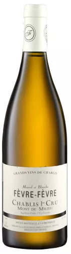 Fèvre - Fèvre Chablis 1er Cru Mont de Milieu
